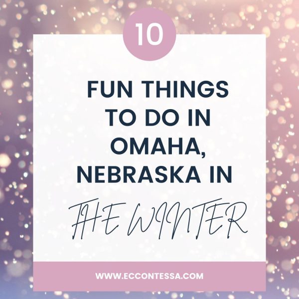 10 fun things to do in Omaha in the winter